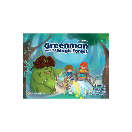 GREENMAN AND THE MAGIC FOREST Second edition STARTER PUPIL?S BOOK WITH DIGITAL PACK. ed. 2023